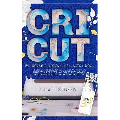 Cricut 3 in 1 - by  Pamela Garrison (Hardcover)