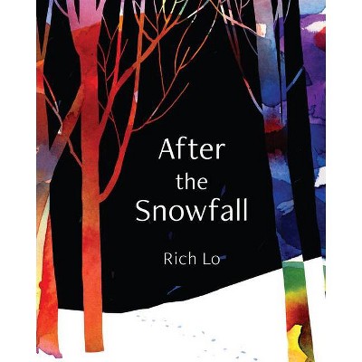 After the Snowfall - by  Richard Lo (Hardcover)