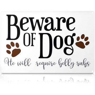 Farmlyn Creek Metal Yard Sign, "Beware of Dog, He Will Require Belly Rubs" (11.8 x 7.8 in)