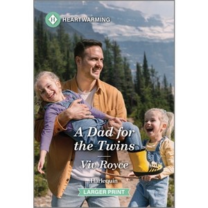 A Dad for the Twins - (Heroes of the Rockies) Large Print by  VIV Royce (Paperback) - 1 of 1