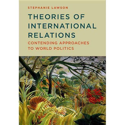 Theories of International Relations - by  Stephanie Lawson (Paperback)