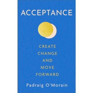 Acceptance - by  Padraig O'Morain (Paperback) - 1 of 1