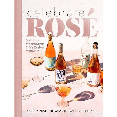 Celebrate Ros - by  Ashley Rose Conway (Hardcover)