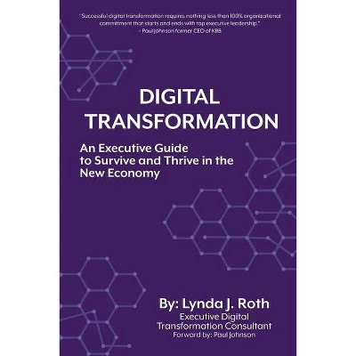 Digital Transformation - by  Lynda J Roth (Paperback)