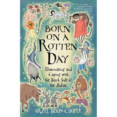 Born on a Rotten Day - by  Hazel Dixon-Cooper (Paperback)