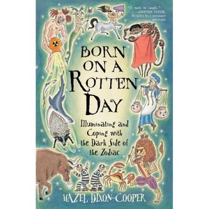Born on a Rotten Day - by  Hazel Dixon-Cooper (Paperback) - 1 of 1