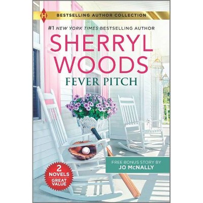 Fever Pitch & Her Homecoming Wish - by  Sherryl Woods & Jo McNally (Paperback)