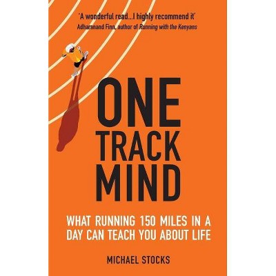 One Track Mind - by  Michael Stocks (Paperback)