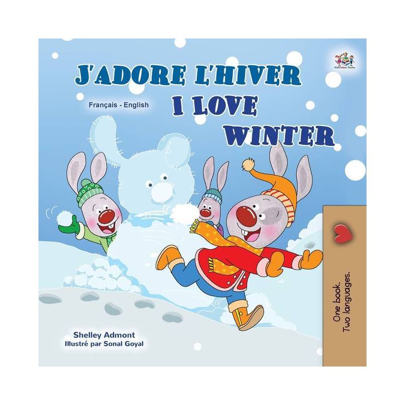 I Love Winter (French English Bilingual Children's Book) - (French English Bilingual Collection) Large Print by  Shelley Admont & Kidkiddos Books, 1 of 2