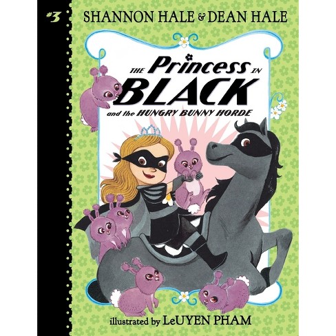 Princess in Black Hungry Bunny Horde 01/03/2017 - by Shannon Hale (Paperback) - image 1 of 1