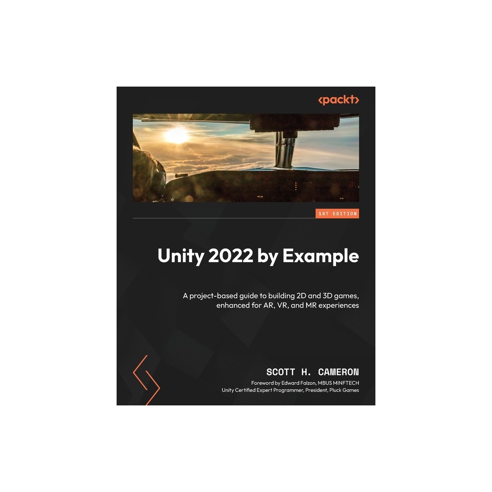 Unity 2022 by Example - by Scott H Cameron (Paperback)