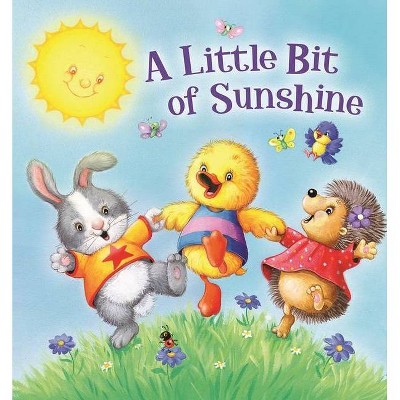 Little Bit of Sunshine - (Padded Board Books) by  Kidsbooks (Board Book)