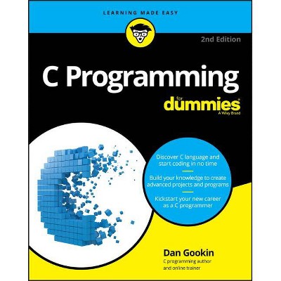 C Programming for Dummies - 2nd Edition by  Dan Gookin (Paperback)