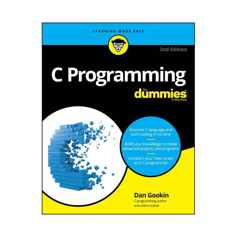 C Programming for Dummies - 2nd Edition by  Dan Gookin (Paperback), 1 of 2