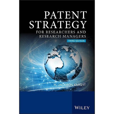 Patent Strategy - 3rd Edition by  H Jackson Knight (Paperback)