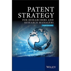 Patent Strategy - 3rd Edition by  H Jackson Knight (Paperback) - 1 of 1