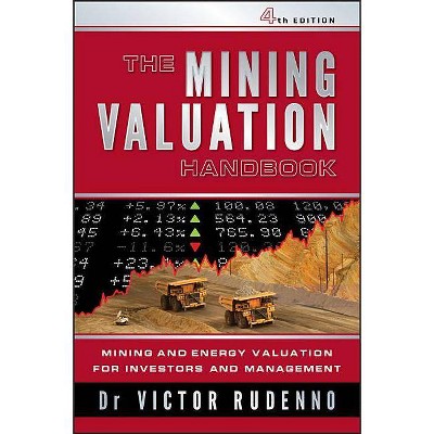 The Mining Valuation Handbook 4e - 4th Edition by  Victor Rudenno (Paperback)