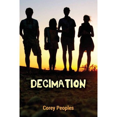 Decimation - by  Corey Peoples (Paperback)