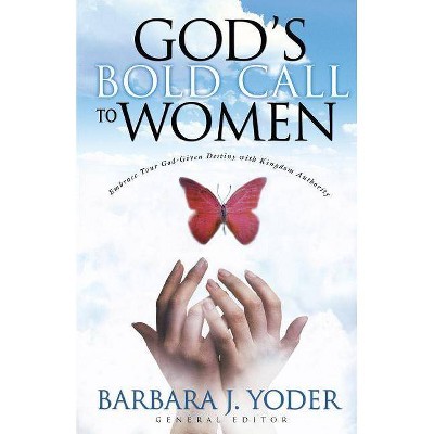 God's Bold Call to Women - (Paperback)