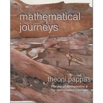 Mathematical Journeys - by  Theoni Pappas (Paperback)