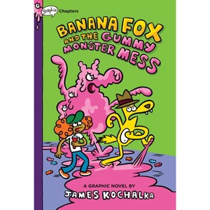 Banana Fox and the Gummy Monster Mess: A Graphix Chapters Book (Banana Fox #3) - by James Kochalka - 1 of 1