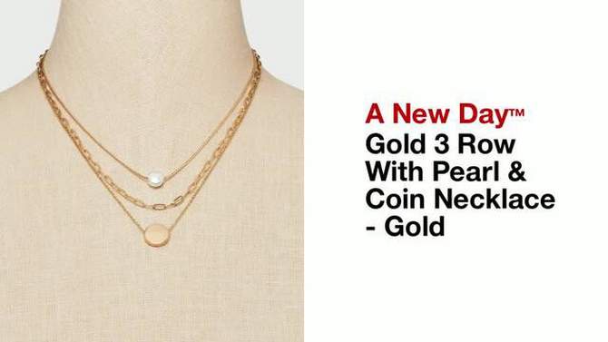 Gold 3 Row With Pearl &#38; Coin Necklace - A New Day&#8482; Gold, 2 of 8, play video