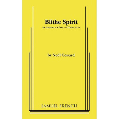 Blithe Spirit - by  Edgar Coward & Noel Coward (Paperback)