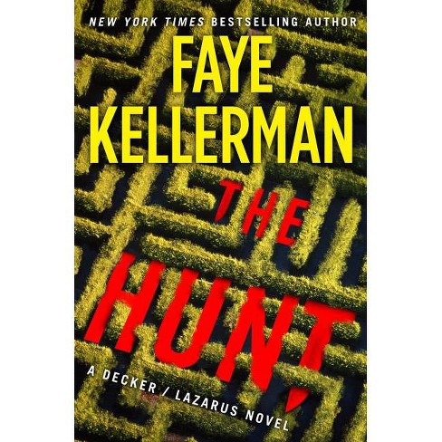 The Hunt - (Decker/Lazarus Novels) by Faye Kellerman - image 1 of 1