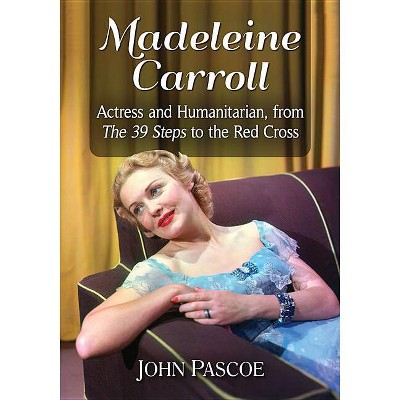 Madeleine Carroll - by  John Pascoe (Paperback)