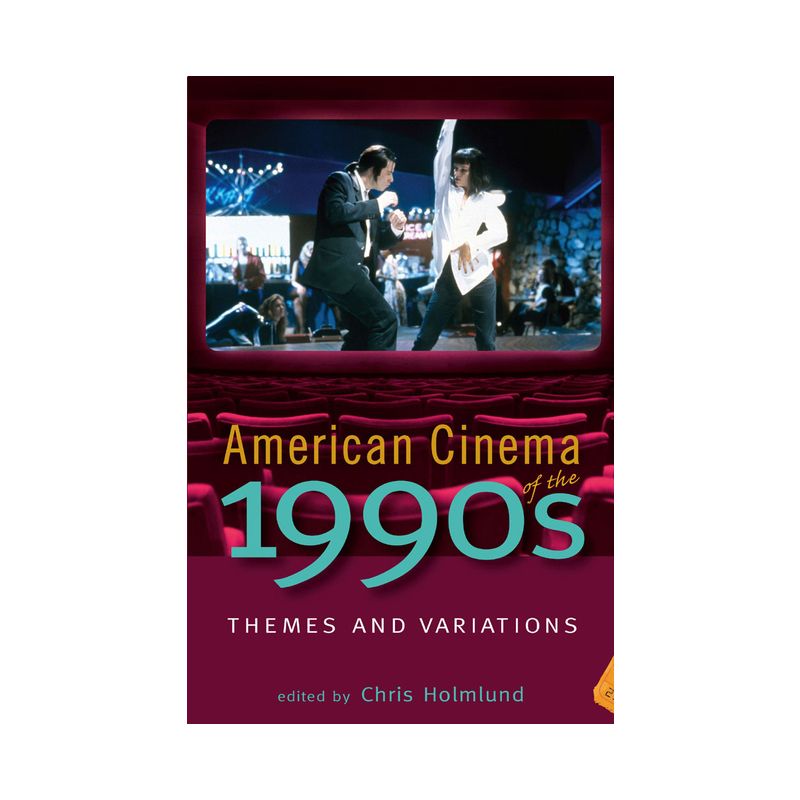 American Cinema of the 1990s - (Screen Decades: American Culture/American Cinema) by  Chris Holmlund (Paperback), 1 of 2