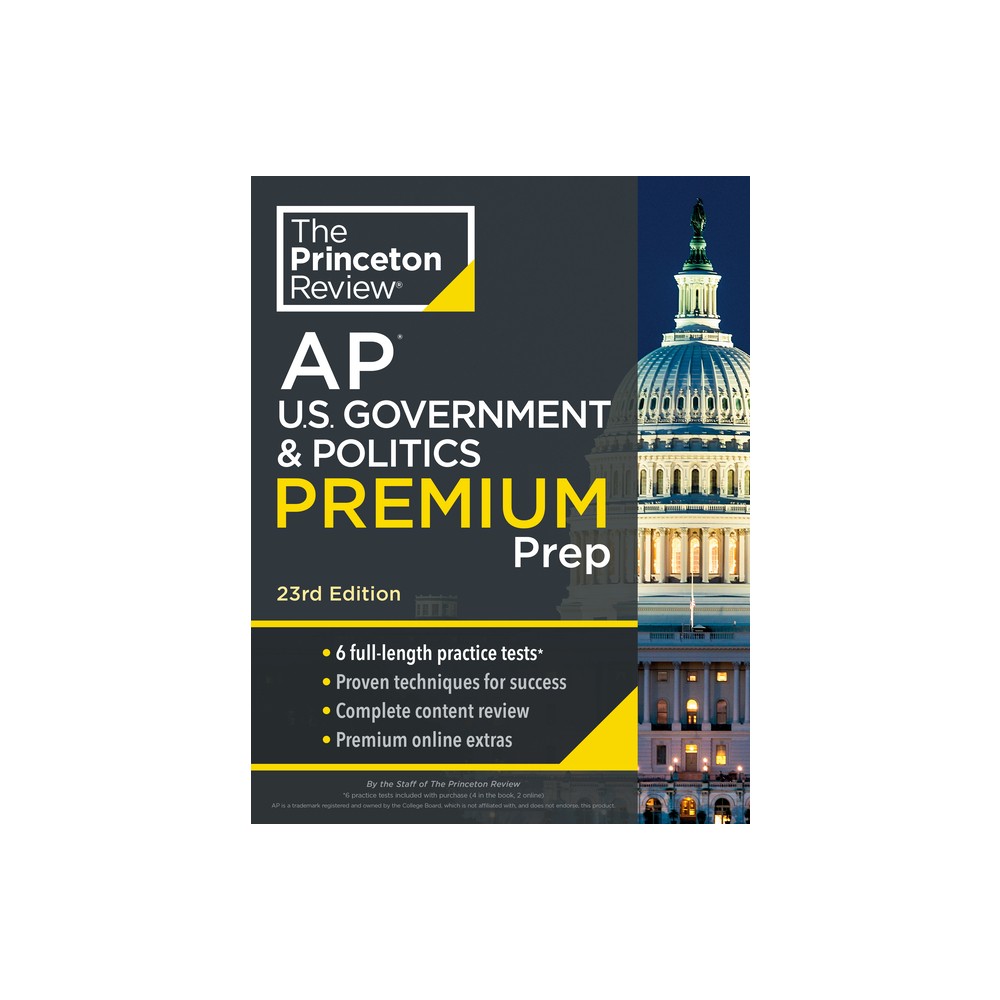 Princeton Review AP U.S. Government & Politics Premium Prep, 23rd Edition - (College Test Preparation) by The Princeton Review (Paperback)