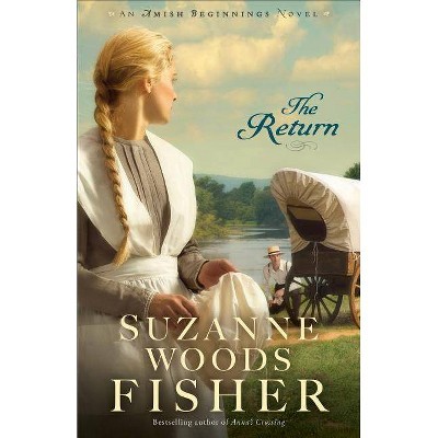 The Return - (Amish Beginnings) by  Suzanne Woods Fisher (Paperback)