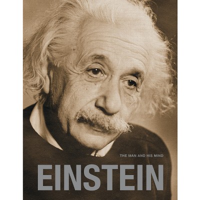 Einstein: The Man and His Mind - by  Gary S Berger & Michael Diruggiero (Hardcover)