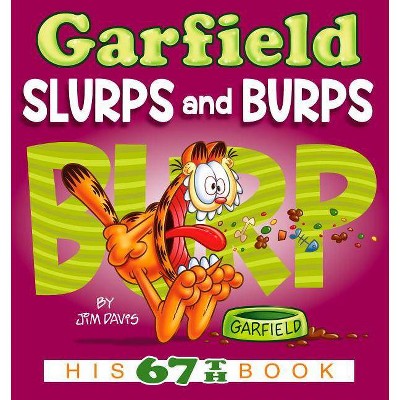 Garfield Slurps and Burps - by  Jim Davis (Paperback)