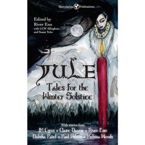 Yule - (Winter Lore) by  River Eno & Lcw Allingham & Susan Tulio (Paperback) - 1 of 1