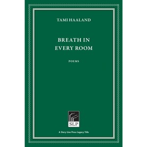 Breath in Every Room - 2nd Edition by  Tami Haaland (Paperback) - 1 of 1