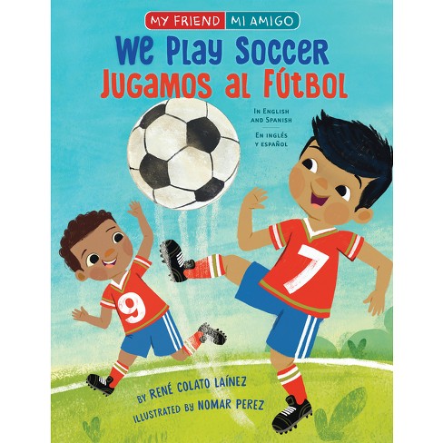 Let's Be Friends / Seamos Amigos: In English and Spanish / En ingles y  español (My Friend, Mi Amigo) (Board book)