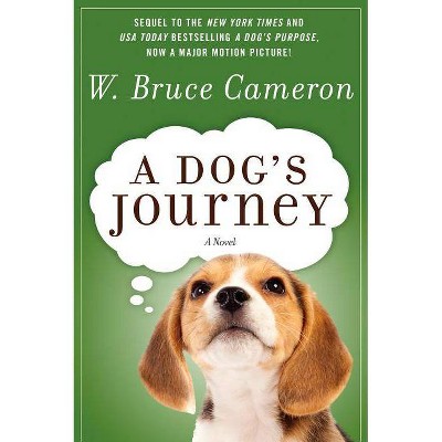 Dog's Journey -  Reprint by W. Bruce Cameron (Paperback)