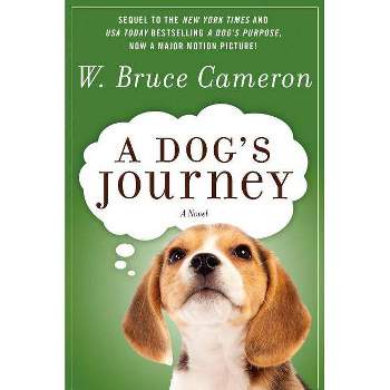 Dog's Journey -  Reprint by W. Bruce Cameron (Paperback)