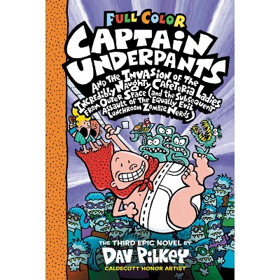 The Adventures Of Captain Underpants: 25th And A Half Anniversary Edition (captain  Underpants #1) (color Edition) - By Dav Pilkey (hardcover) : Target