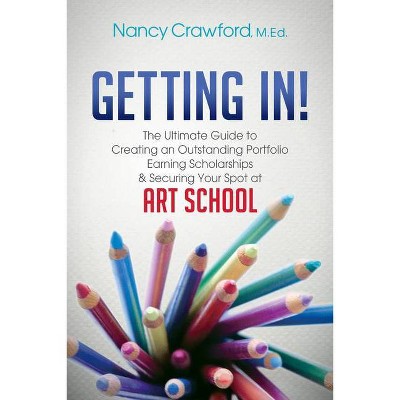 Getting In! - by  Nancy Crawford (Paperback)