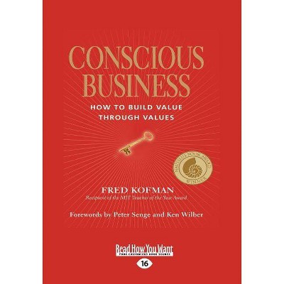 Conscious Business - 16th Edition,Large Print by  Fred Kofman (Paperback)