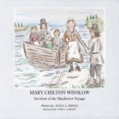 Mary Chilton Winslow - by  Joyce a Prince (Paperback)