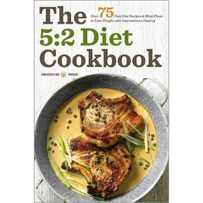 5:2 Diet Cookbook - by  Mendocino Press (Paperback)