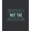 Women's CHIN UP Not the Instructor Racerback Tank Top - 2 of 4