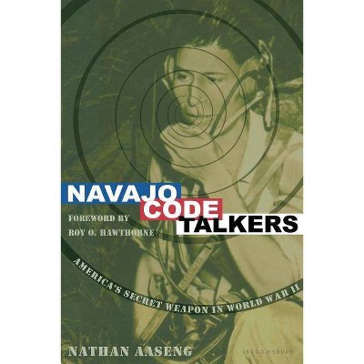 Navajo Code Talkers - by  Nathan Aaseng (Paperback)