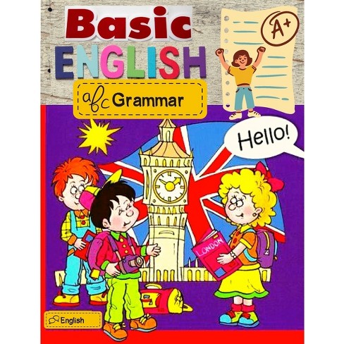 Esperar algo Educación escolar Limpiamente Basic English Grammar - By Sorens Books (paperback) : Target