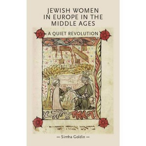 Jewish Women in Europe in the Middle Ages - (Gender in History) by  Simha Goldin (Hardcover) - 1 of 1
