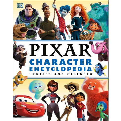 Disney Pixar Character Encyclopedia Updated and Expanded - by Shari Last  (Hardcover)