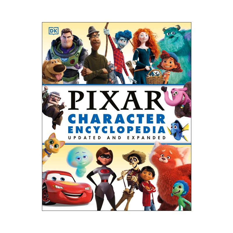Disney Pixar Character Encyclopedia Updated and Expanded - by  Shari Last (Hardcover), 1 of 2